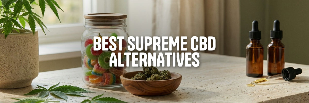 Best Supreme CBD alternatives: CBD gummies, oil dropper bottles and hemp flower on a sunlit stone counter